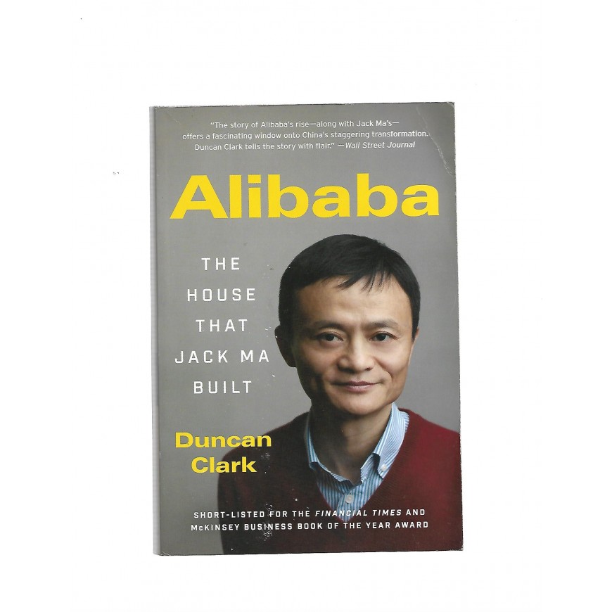 Alibaba: The House That Jack Ma Built
