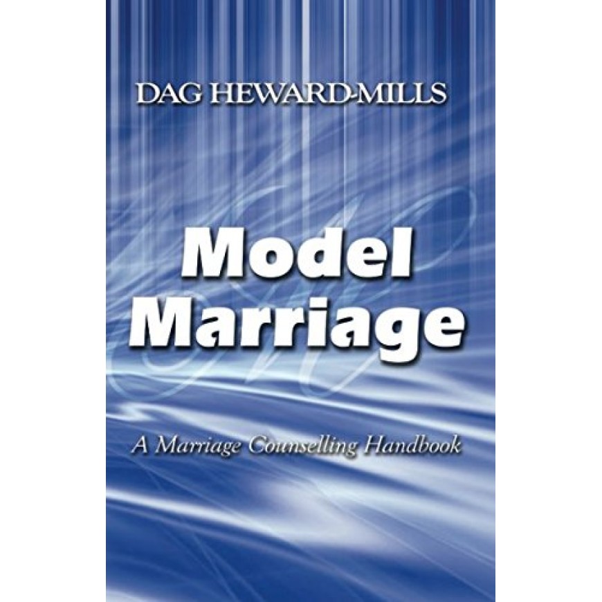 Model Marriage: A marriage counselling handbook