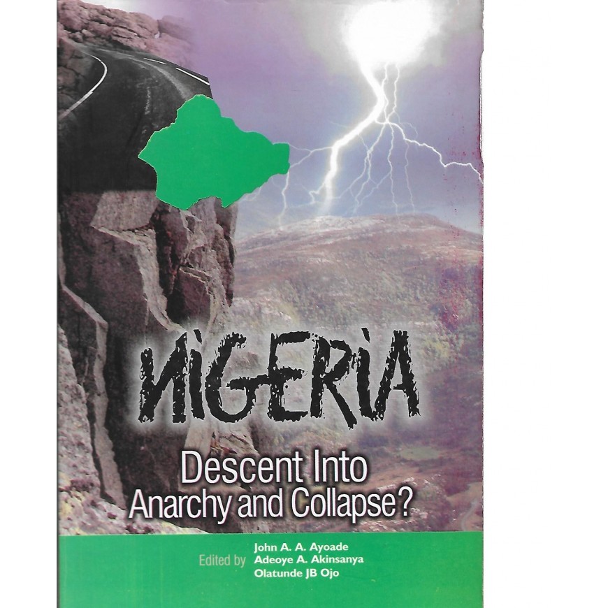 Nigeria: Descent Into Anarchy and Collapse?