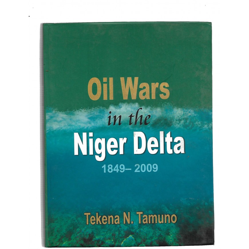 Oil Wars in The Niger Delta