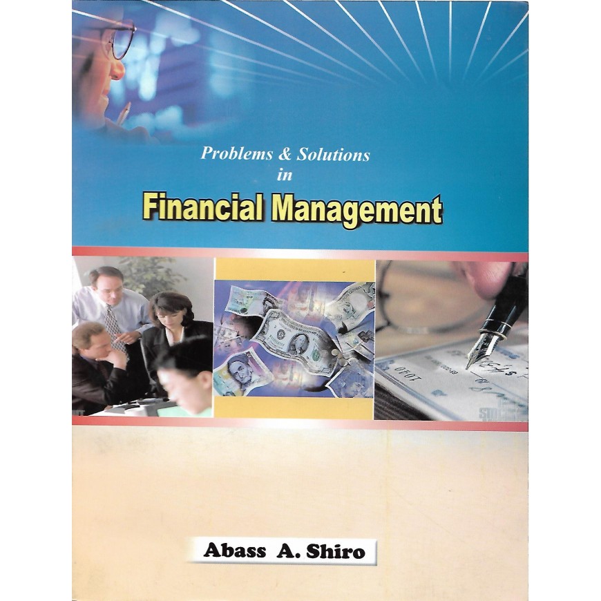 Problems & Solutions in Financial Management