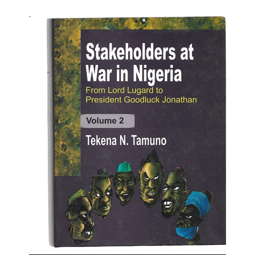 Stakeholders At War In Nigeria Volume 2