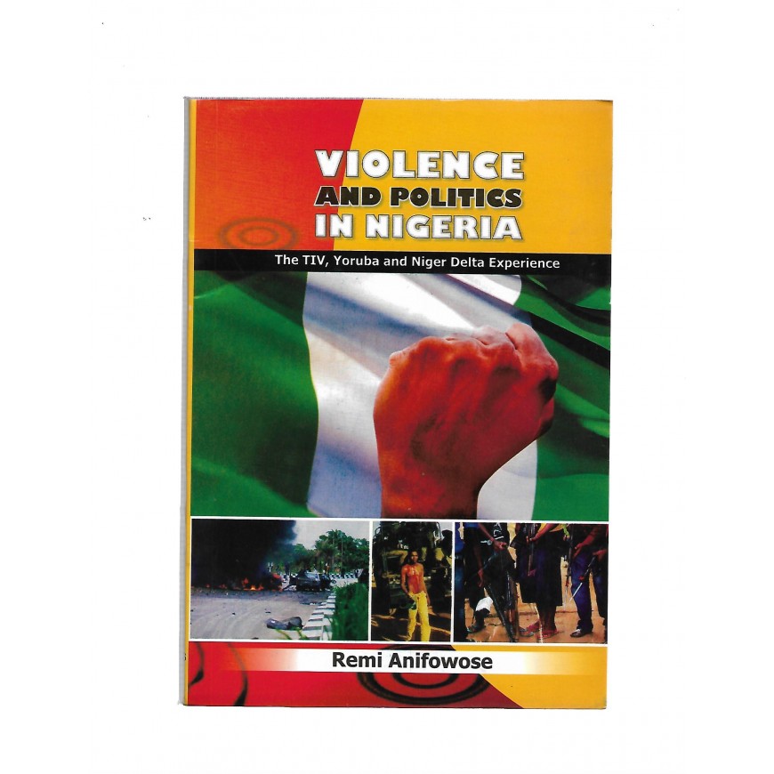 Violence And Politics In Nigeria