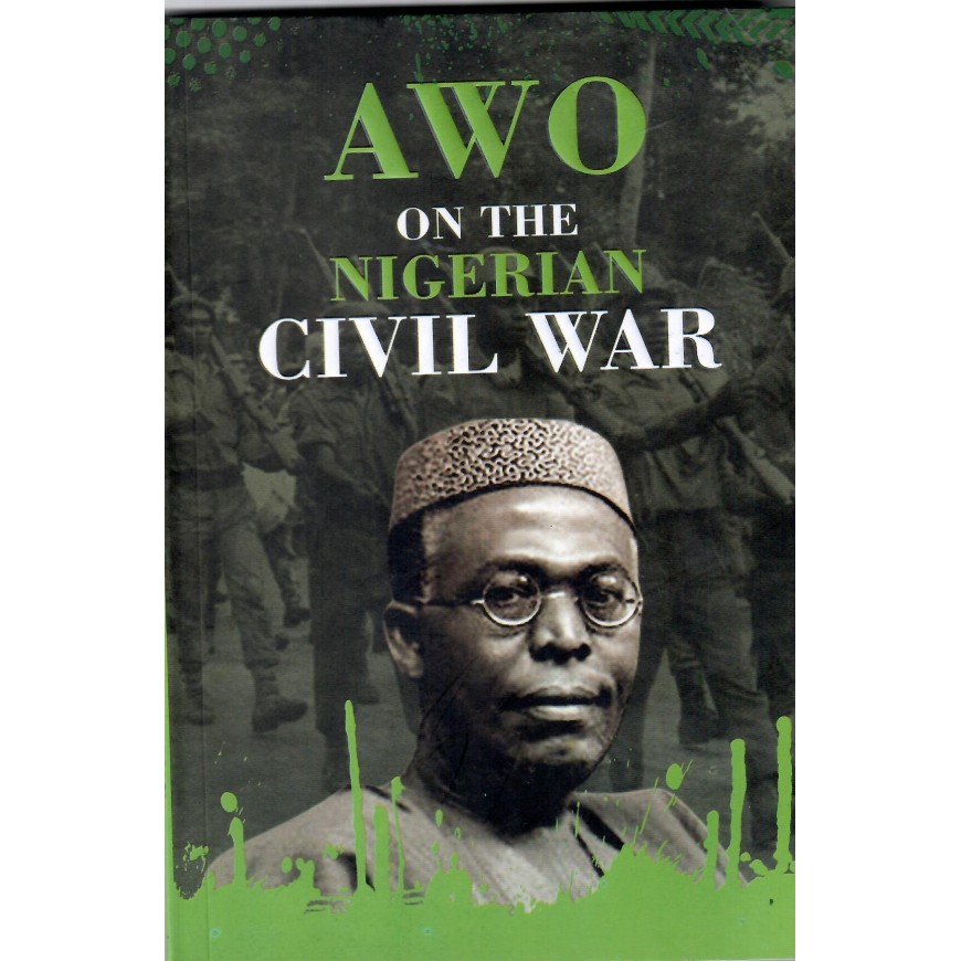 Awo On The Nigerian Civil War