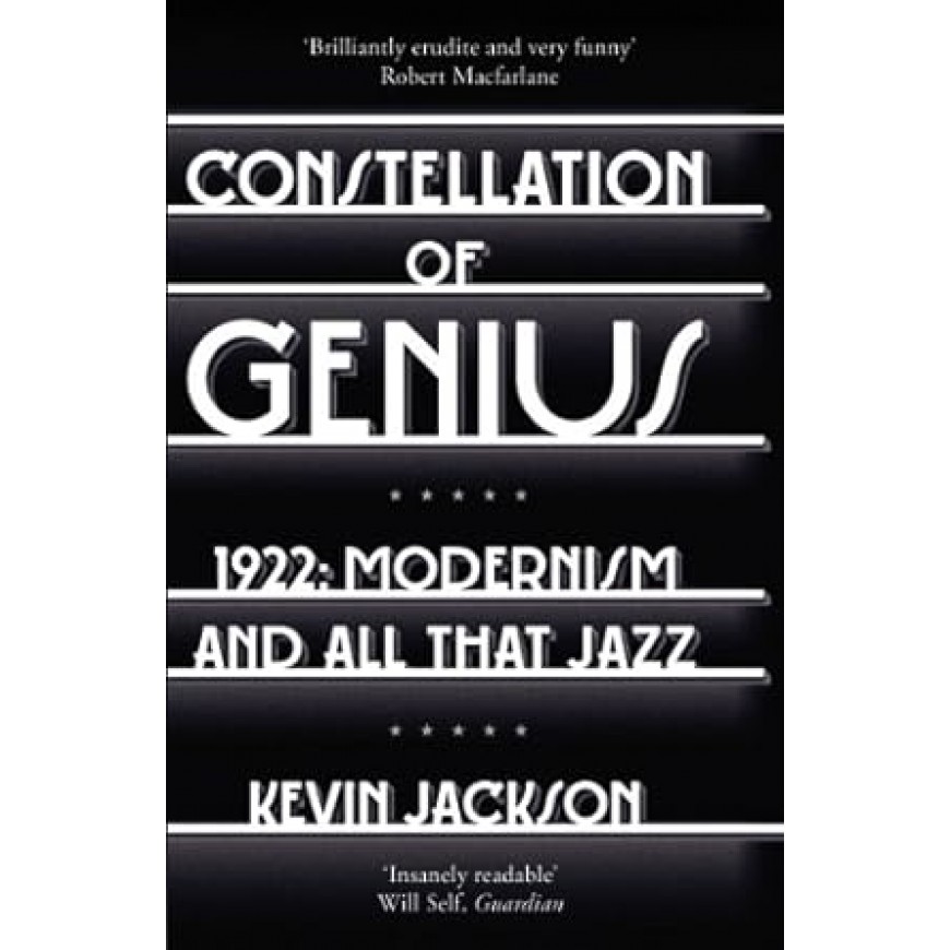 Constellation of Genius: 1922: Modernism and all that jazz
