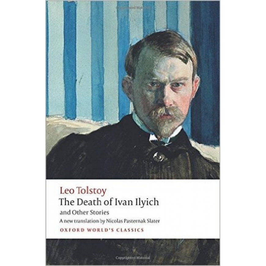 The Death of Ivan Ilyich & Other stories