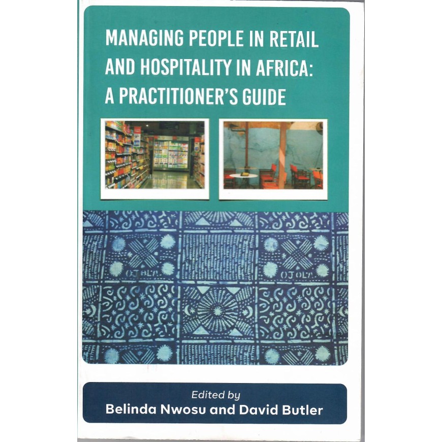 Managing People in Retail and Hospitality in Africa: A Practitioner's Guide