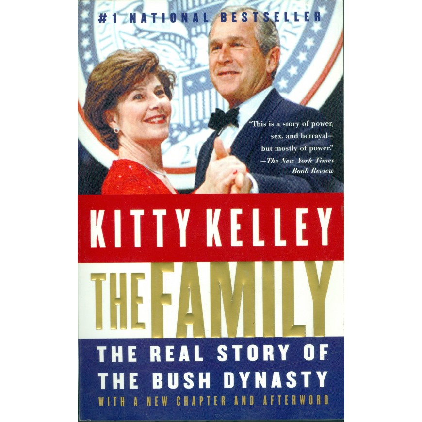 The Family: The Real Story of the Bush Dynasty 