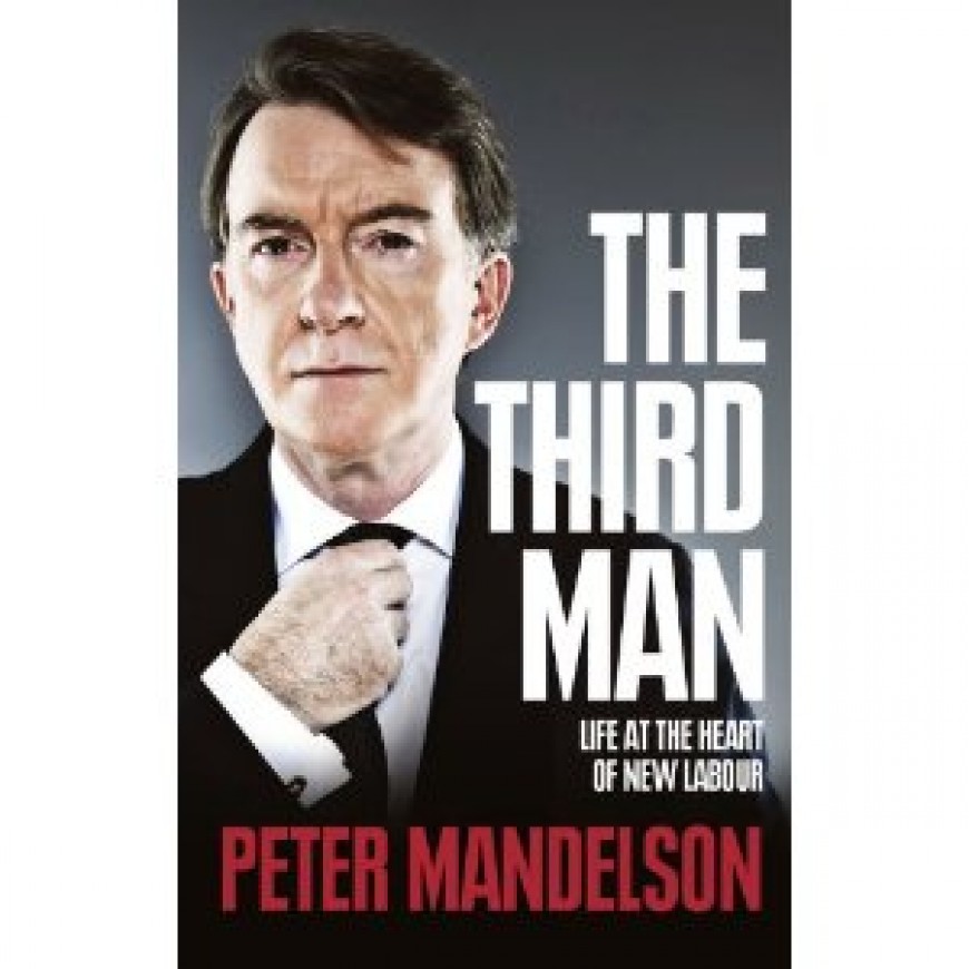 The Third Man: Life at the heart of New Labour 