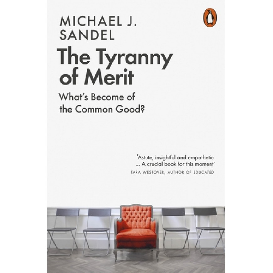 The Tyranny of Merit 